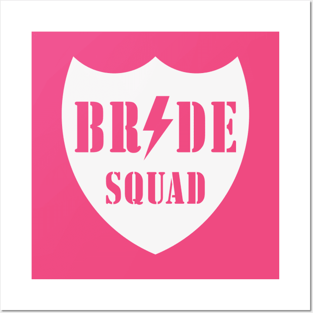 Bride Squad (Team Bride / Hen Night / Bachelorette Party / White) Wall Art by MrFaulbaum